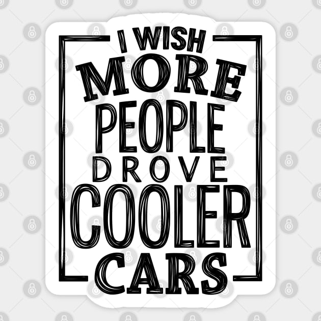 Cooler cars 2 Sticker by hoddynoddy